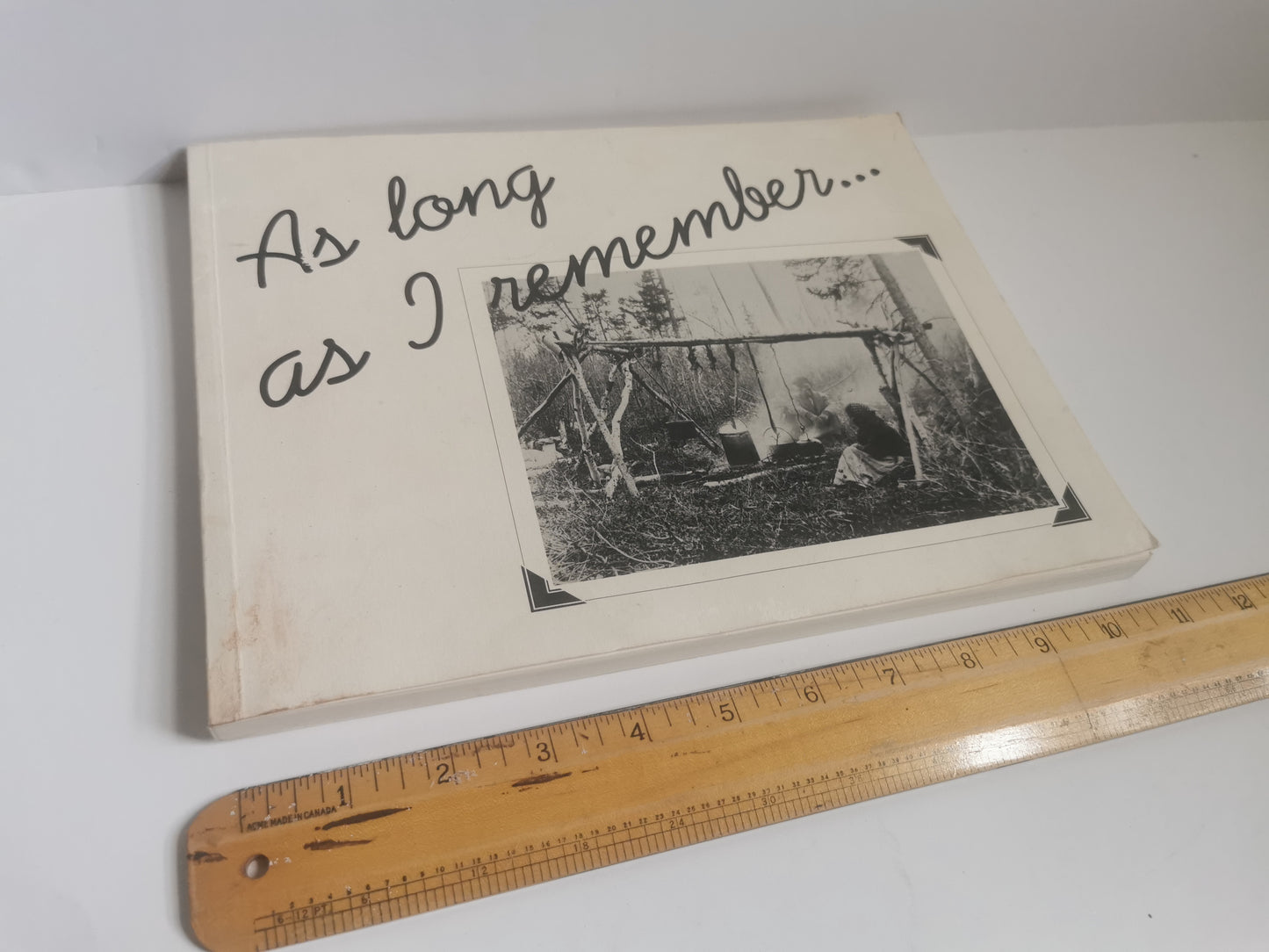As Long As I Remember... - Elders of Fort Smith, North West Territories