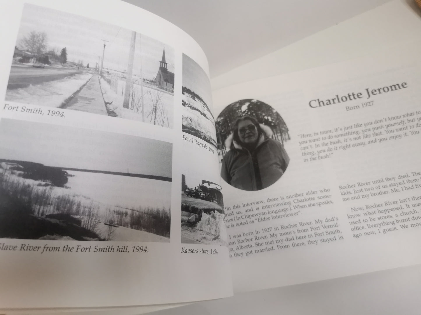 As Long As I Remember... - Elders of Fort Smith, North West Territories