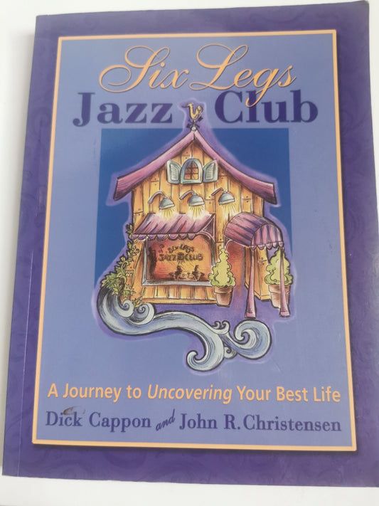 Six Legs Jazz Club - A Journey to Uncovering Your Best Life